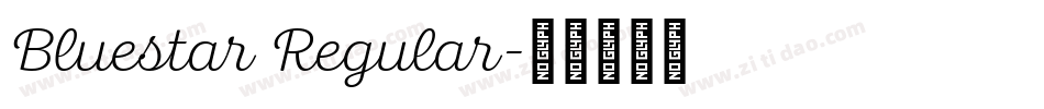 Bluestar Regular字体转换
